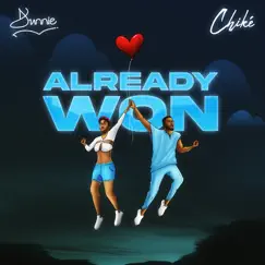 Already Won - Single by Dunnie & Chike album reviews, ratings, credits