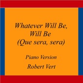 Whatever Will Be, Will Be (Que Sera, Sera) [Piano Version] artwork