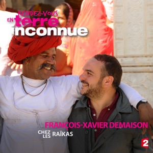 François-Xavier Demaison chez les Raïka - Episode 1