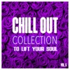 Chill Out Collection, to Lift Your Soul, Vol. 5, 2017
