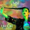 Uh Oh (feat. Casey Veggies) - Single