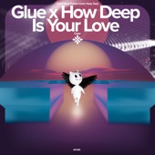Glue x How Deep Is Your Love - Remake Cover artwork