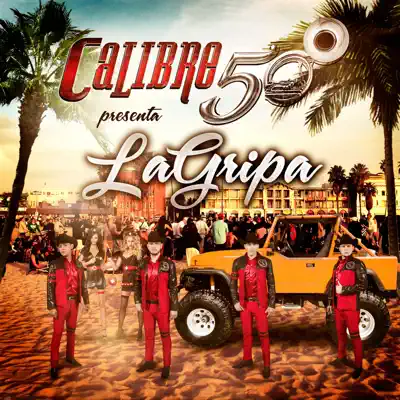 La Gripa - Single - Calibre 50