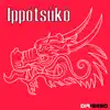 Ippotsuko - Single album lyrics, reviews, download