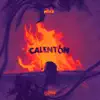 CALENTÓN - Single album lyrics, reviews, download