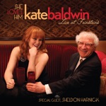 Kate Baldwin - I Couldn't Be with Anyone but You (Live)