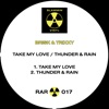 Take My Love / Thunder & Rain - Single