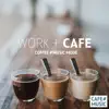 Work and Cafe album lyrics, reviews, download