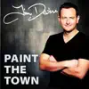 Paint the Town - Single album lyrics, reviews, download