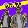 Aleve Ver (feat. Mat) - Single album lyrics, reviews, download
