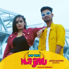 Mai Tera Majnu - Single by Aksh Rapper & Kurfaat album reviews, ratings, credits