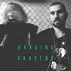 Hanging Gardens album lyrics, reviews, download