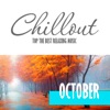 Chillout October 2017 - Top 10 Autumn Relaxing Chill Out & Lounge Music