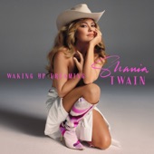 Shania Twain - Waking Up Dreaming