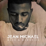 Weed & Memories by Jean Michael