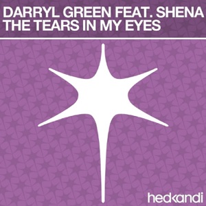 Darryl Green ft. Shena - The Tears In My Eyes (Crazibiza Remix) Artwork