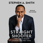 Straight Shooter (Unabridged) - Stephen A. Smith