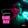 Name Man - Single album lyrics, reviews, download