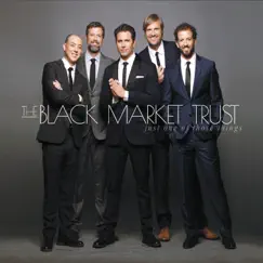 Just One of Those Things by The Black Market Trust album reviews, ratings, credits