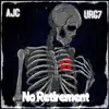 No Retirement (feat. URG7) - Single album lyrics, reviews, download