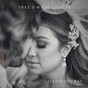 Alexandra Kay - That's What Love Is - Line Dance Musique
