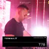 T78 Live at Terminal V, April 2022 (DJ Mix) album lyrics, reviews, download