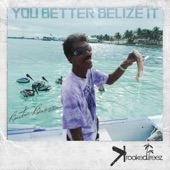 You Better Belize It artwork