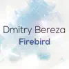 Firebird - Single album lyrics, reviews, download
