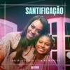 Santificação (Ao Vivo) - Single