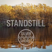 Silver Shores - Standstill