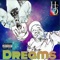 Dreams (feat. Teez & Y-Eight) - HFG lyrics