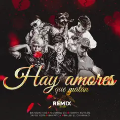 Hay Amores Que Matan (feat. Jairo Vera, Bayriton & Tommy Boysen) [Remix] Song Lyrics