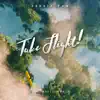 Take Flight! - Single album lyrics, reviews, download