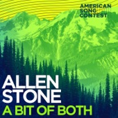 Allen Stone - A Bit Of Both (From “American Song Contest”)