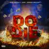 Do Or Die (feat. Jarren Benton) - Single album lyrics, reviews, download