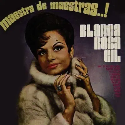 Maestra de Maestras...! - Blanca Rosa Gil Maestra de Maestras...! - Blanca Rosa Gil