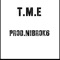 T.M.E - Nibrok6 lyrics