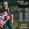 Doug Mathis - God's Got a Plan