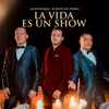 La Vida Es Un Show - Single