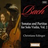 Bach: Sonatas and Partitas for Solo Violin, Vol. 2