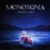 Monotonía (Remix) [feat. Dreah] - Single album lyrics, reviews, download