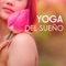 Ayurveda (Beneficios de la Musica) - Yoga del Sueño lyrics