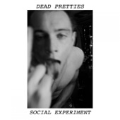 Dead Pretties - Social Experiment