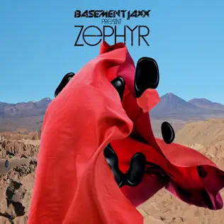 last ned album Basement Jaxx - Zephyr