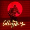 Calling On You - Single