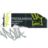 Freskanova: Champagne Breaks artwork