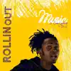 Rollin' Out (feat. Sam Lachow & Briel) - Single album lyrics, reviews, download