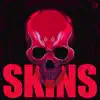 Skins album lyrics, reviews, download