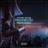 Fragmented Memories - Single, 2022