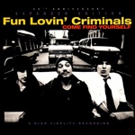 Fun Lovin' Criminals - King of New York